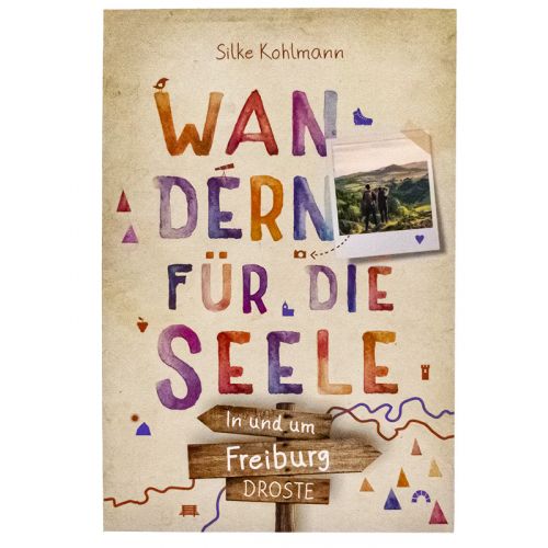 Wandern für die Seele-In und um Freiburg